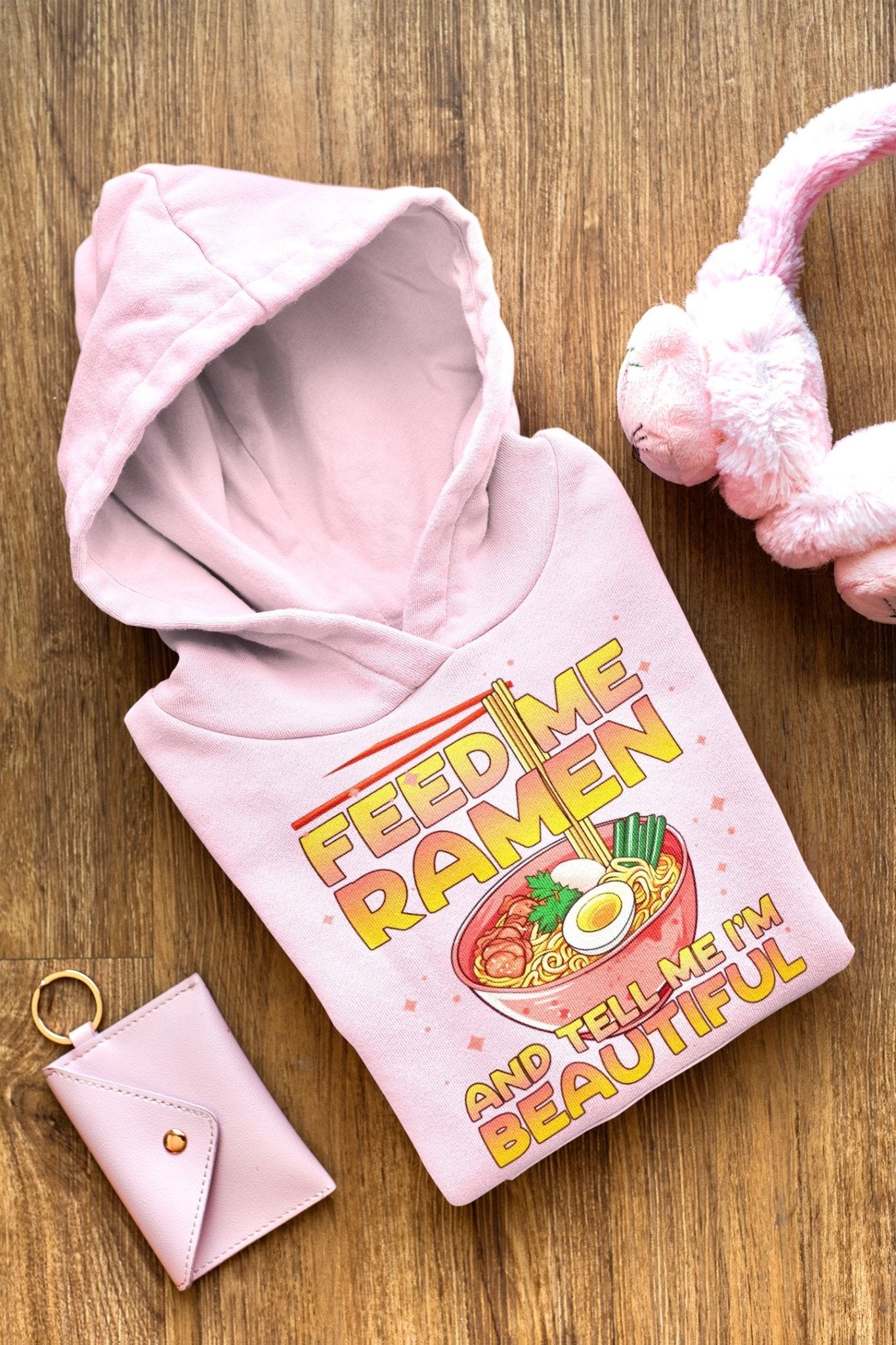 Super Soft Pink Hoodie - “Feed Me Ramen and Tell Me I’m Beautiful” Kawaii Design - The Deco Den